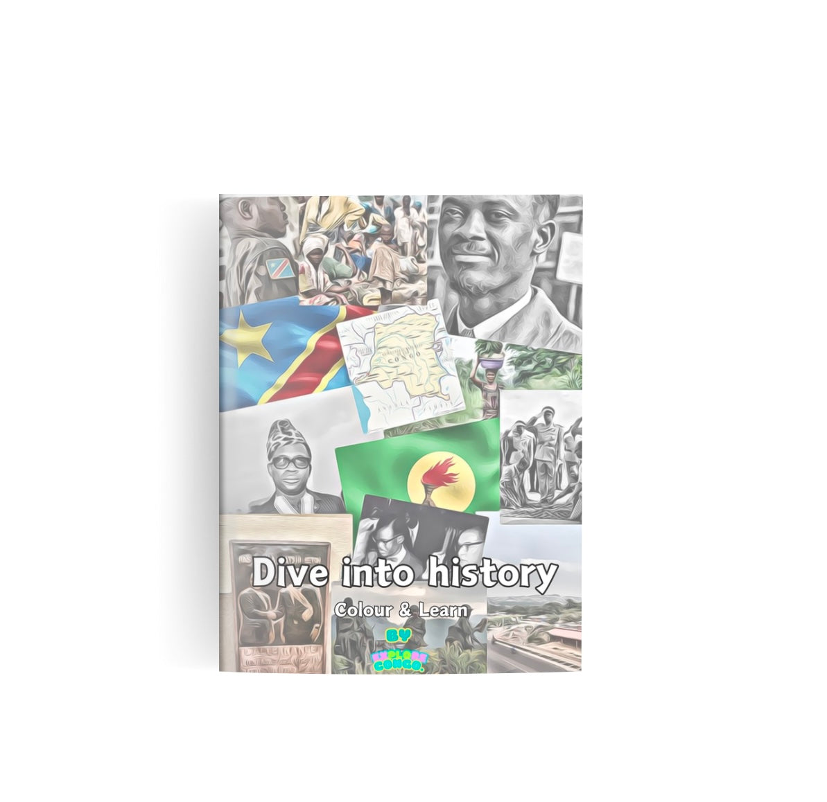 Dive into history Colouring Book